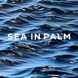 SEA IN PALM